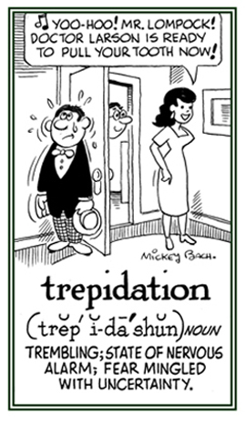 Trembling fear including uncertainty.