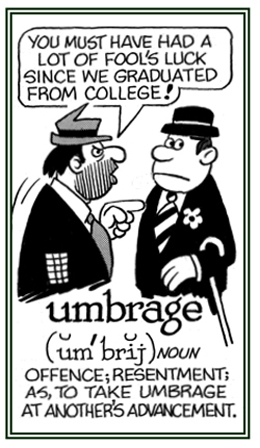 Resentment that someone else has been successful.