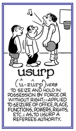 To take and to hold a person's authority without a right.