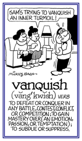 To gain control over an emotion or a passion.