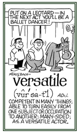 Able to turn easily from doing one thing to another efficiently.