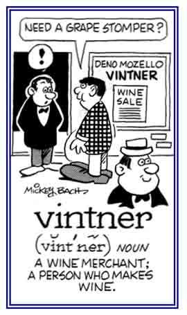 A wine merchant or someone who makes wine.