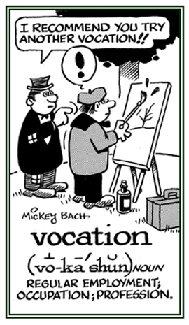 A regular job or occupation.