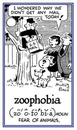 A terror of animals.